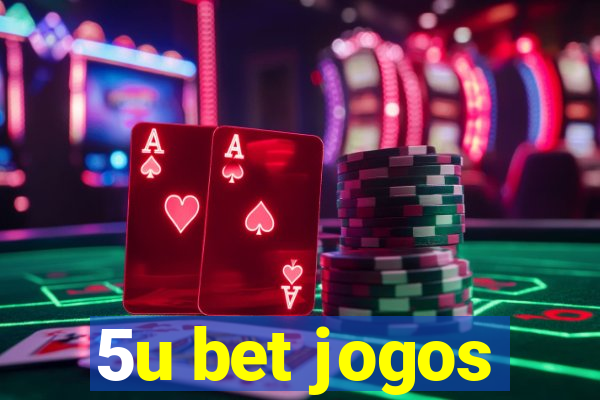 5u bet jogos
